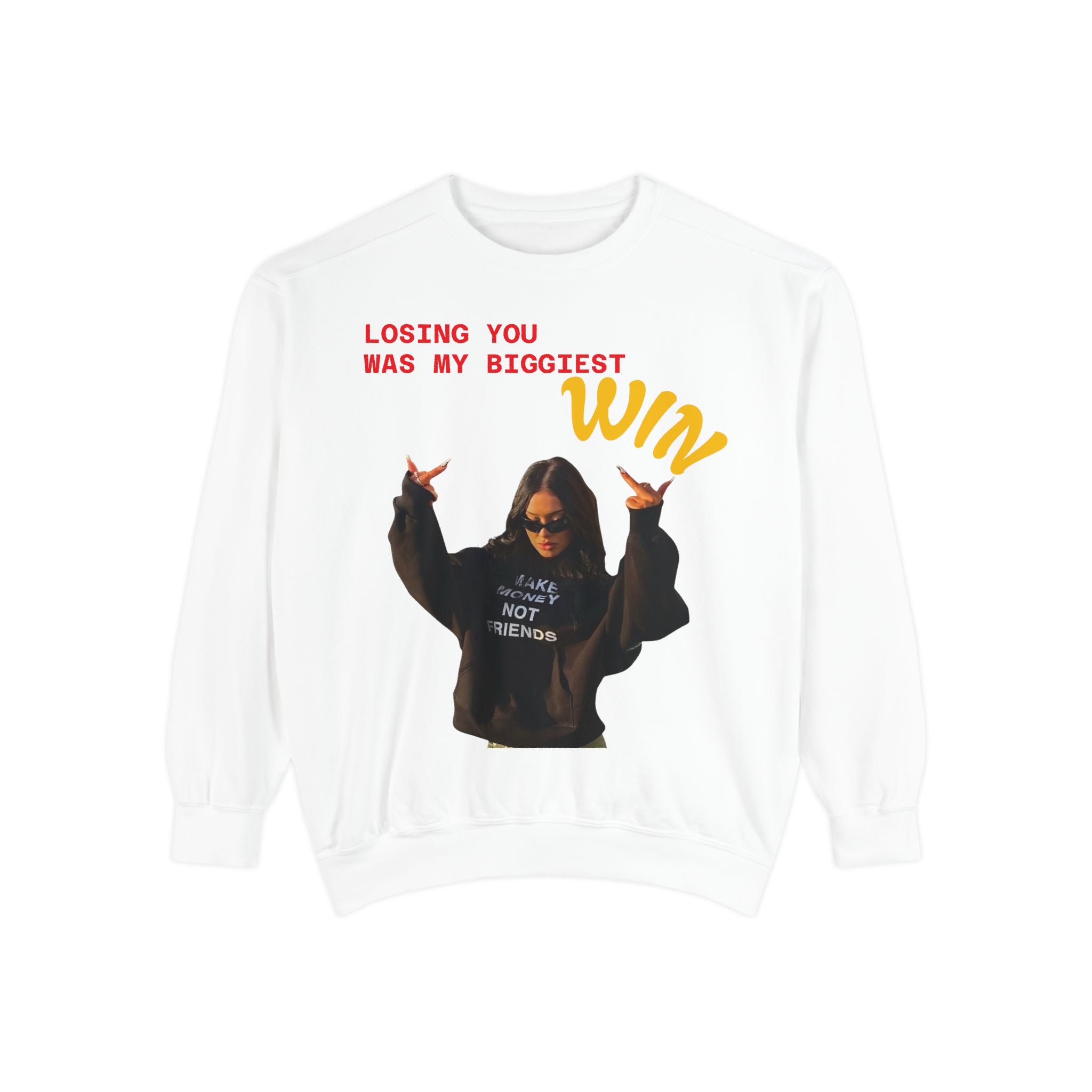Sweatshirt — "Losing You Was My Biggest Win" Graphic Crewneck