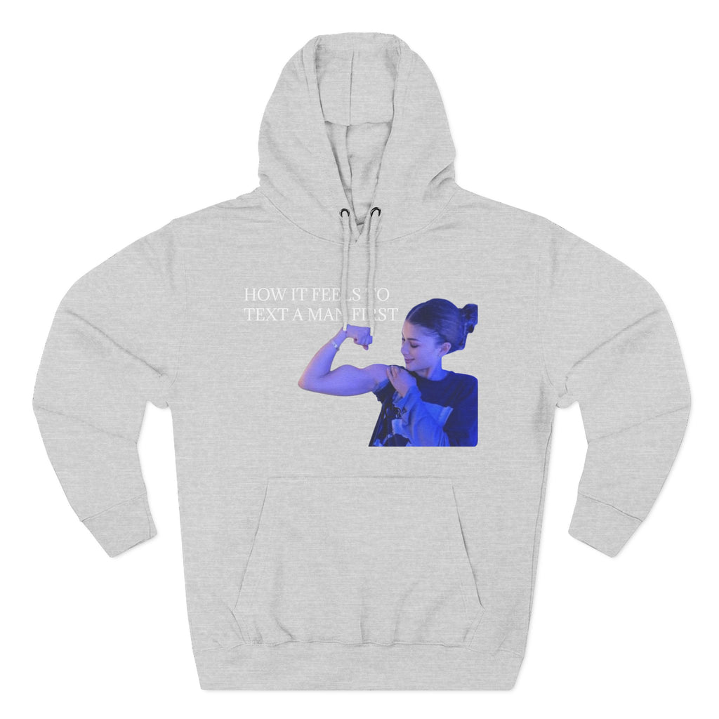 How It Feels To Text A Man First: Flex Hoodie