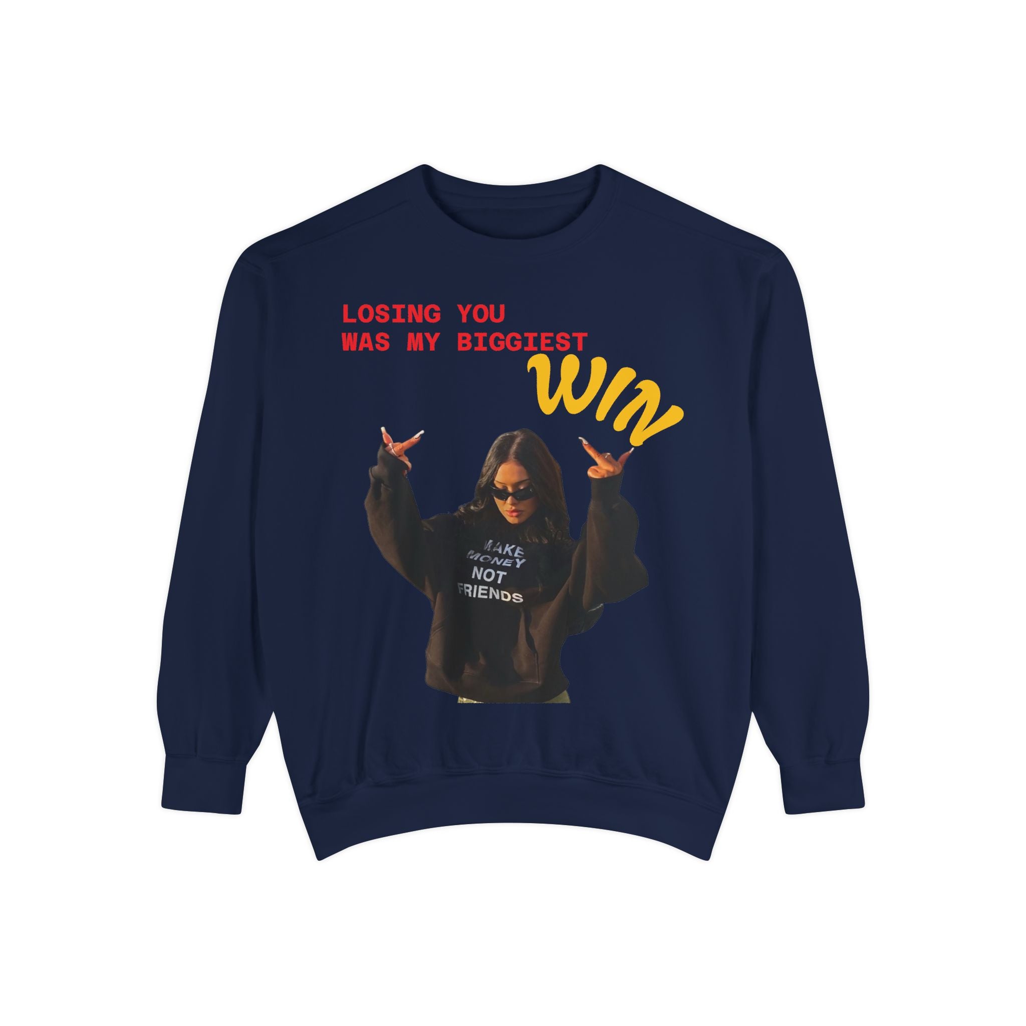 Sweatshirt — "Losing You Was My Biggest Win" Graphic Crewneck