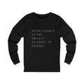 Long Sleeve Tee — "Intelligence Is the Ability to Adapt to Change" Leetspeak Design