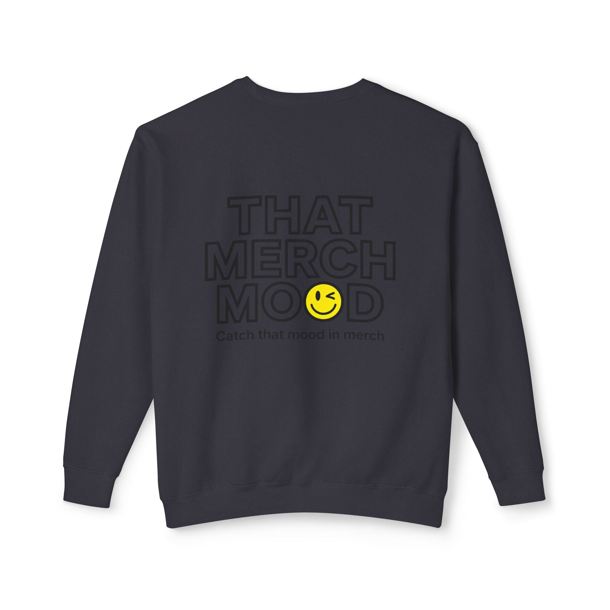 ‘That Merch Mood’ Crewneck Sweatshirt — Graphic Unisex Lightweight Pullover with Smiley
