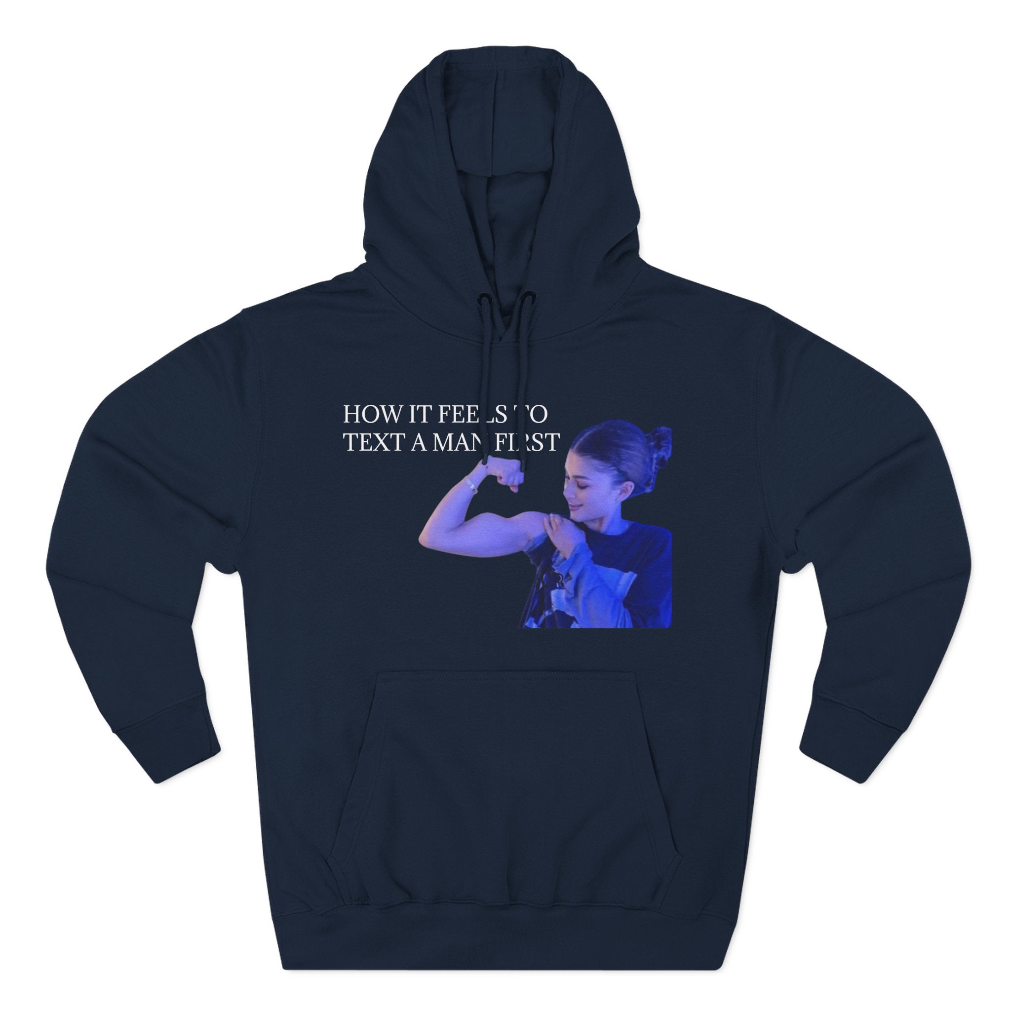 How It Feels To Text A Man First: Flex Hoodie