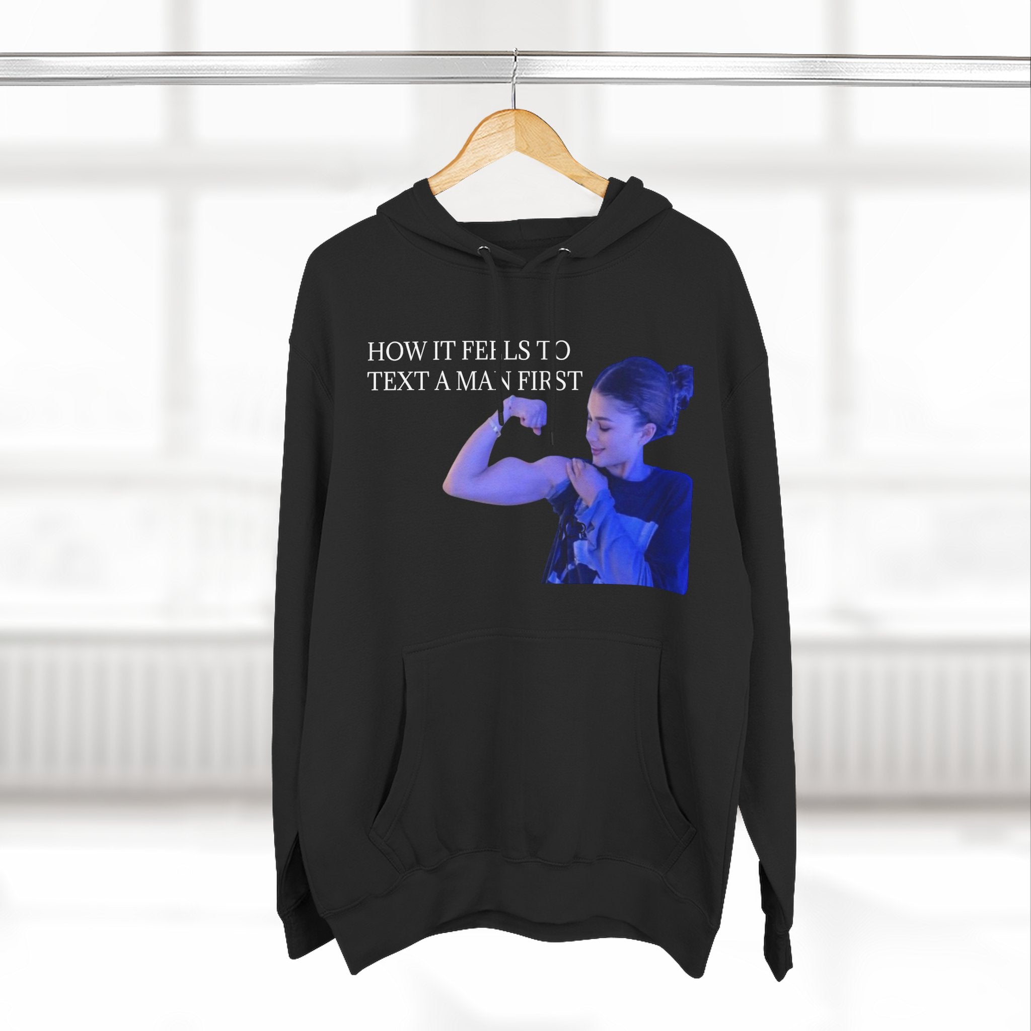 How It Feels To Text A Man First: Flex Hoodie